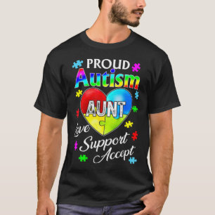 Proud Autism Aunt Love Support Accept Help Awarene T-Shirt