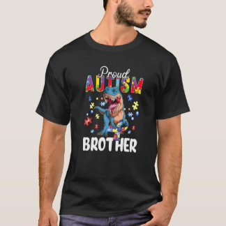 Proud Autism Brother Dinosaur T Rex Autism Awarene T-Shirt