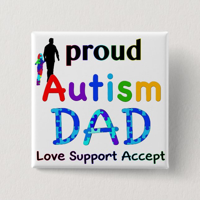 Proud Autism Dad 15 Cm Square Badge (Front)