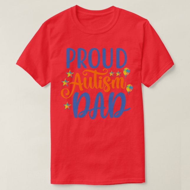 Proud Autism Dad autism awareness T-Shirt (Design Front)