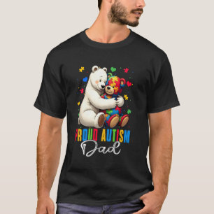 Proud Autism Dad Bear Autism Awareness Autistic So T-Shirt