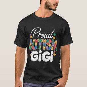 Proud Autism Gigi Grandma Matching Family Autism T-Shirt
