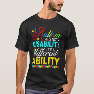 Proud Autism Its Not A Disability Its A Different T-Shirt