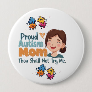 Proud Autism Mom Badge Pin Button Badge