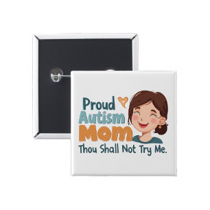 Proud autism mom thou shall button Pins Badge