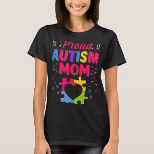 Proud Autism Mom World Autism Awareness Day T-Shirt