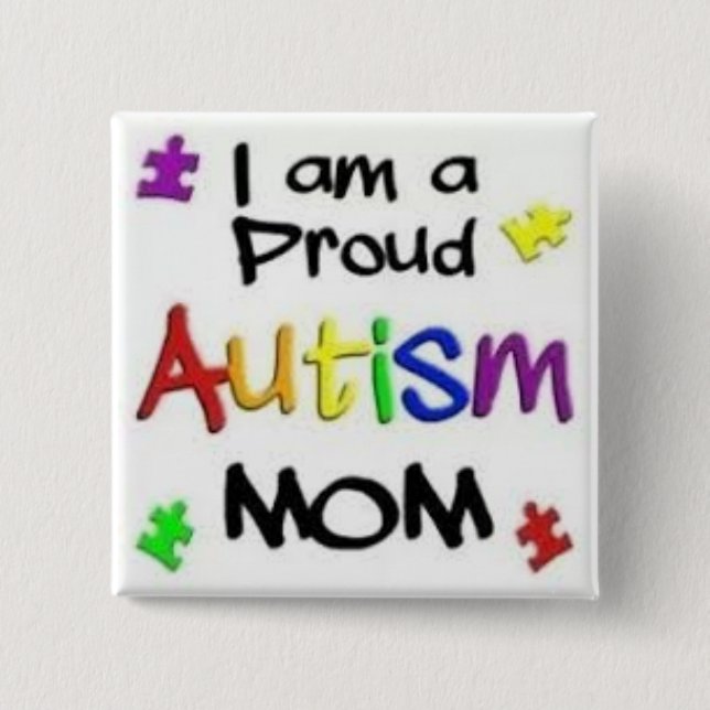Proud Autism Mum 15 Cm Square Badge (Front)