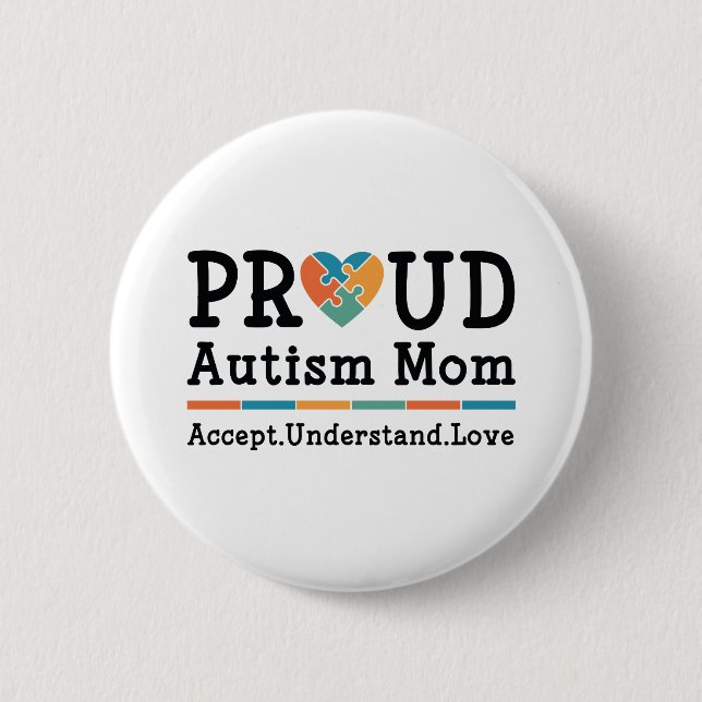 Proud Autism Mum 6 Cm Round Badge (Front)