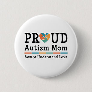 Proud Autism Mum 6 Cm Round Badge