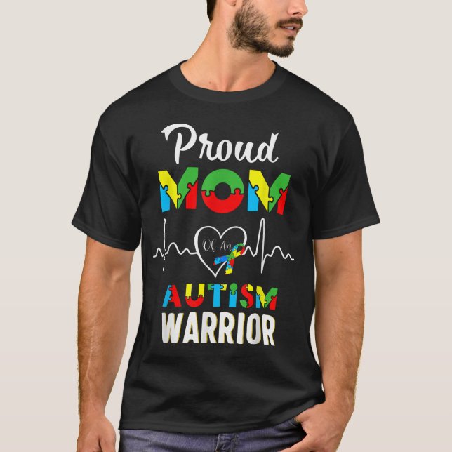  Proud Autism Mum Autism Awareness Warrior  T-Shirt (Front)