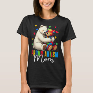 Proud Autism Mum Bear Autism Awareness Autistic So T-Shirt