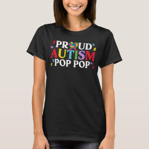 Proud Autism Pop Pop Matching Family Autism Awaren T-Shirt