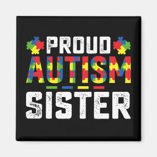 Proud Autism Sister Awareness Autistic Family Magnet