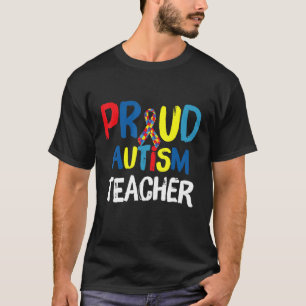 Proud Autism Teacher T-Shirt