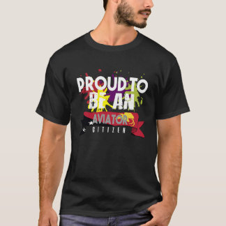 Proud aviator citizen Profession career worker wor T-Shirt