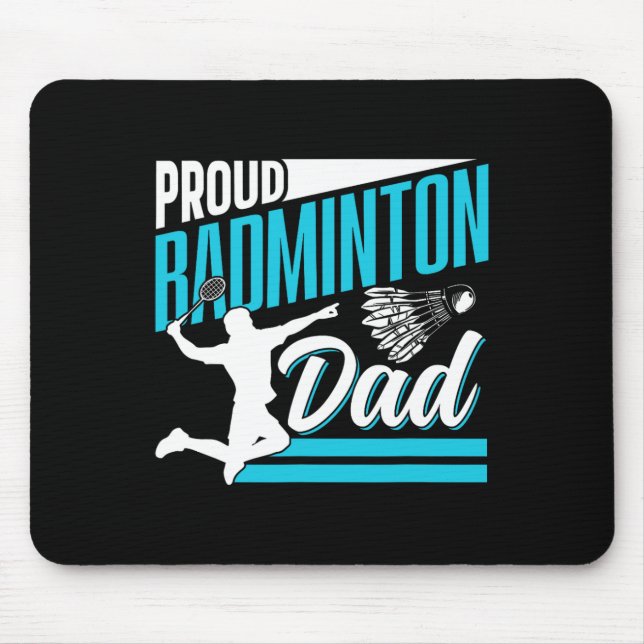 Proud Badminton Dad Lover Player Team Match Father Mouse Mat (Front)