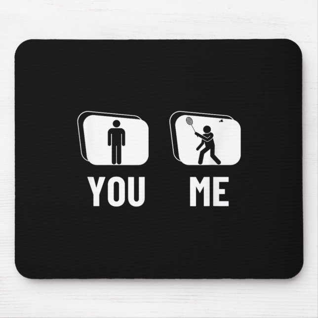 Proud Badminton Player Men Shuttle Funny Badminton Mouse Mat (Front)