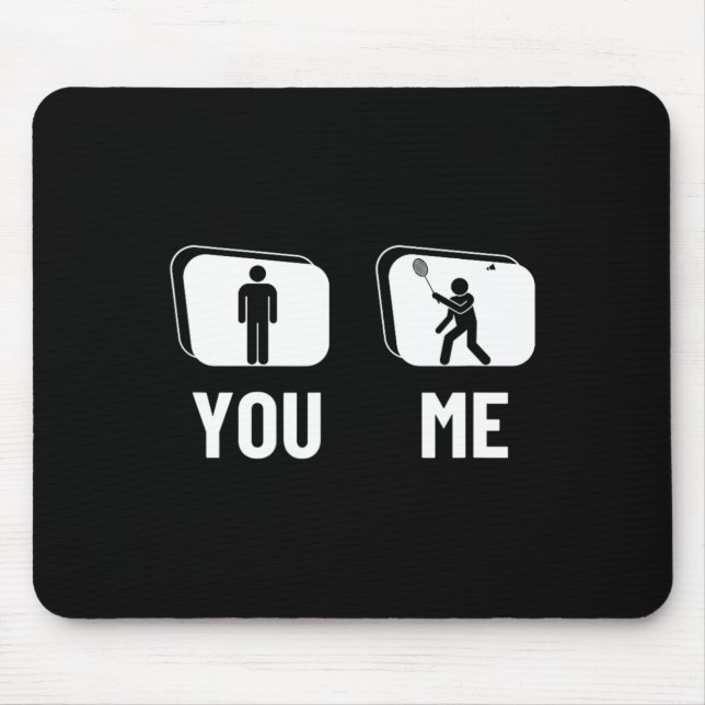 Proud Badminton Player Men Shuttle Funny Badminton Mouse Mat (Front)