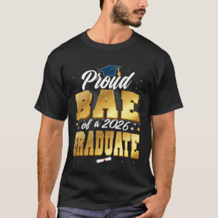 Proud BAE of A Class of 2026 Graduate Senior Gradu T-Shirt