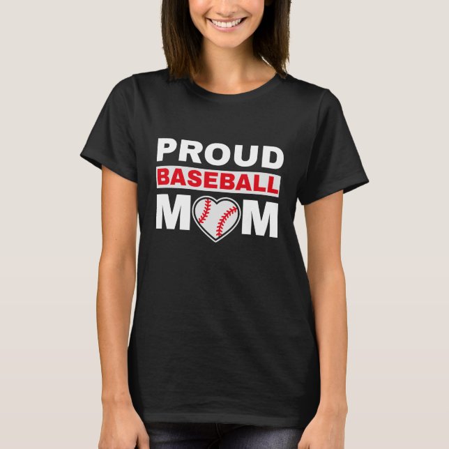 Proud Baseball mom T-Shirt (Front)