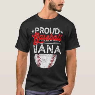 Proud Baseball Nana Mother's Day Sport Lover Mama T-Shirt