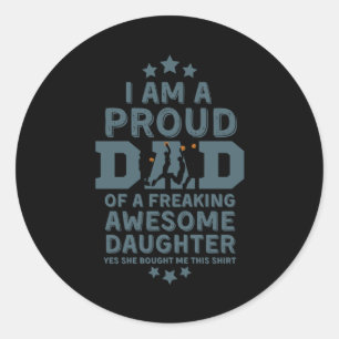 Proud Basketball Dad Shirt From Daughter Classic Round Sticker