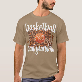 Proud Basketball Great Grandma Of A Basketball Pla T-Shirt
