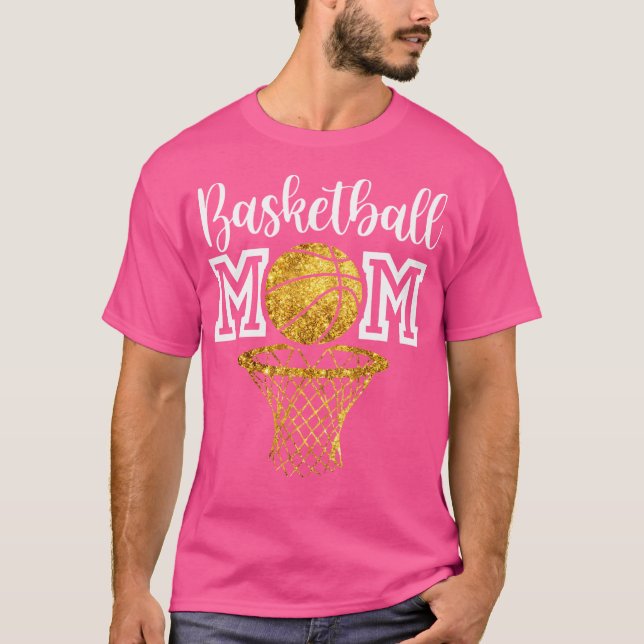 Proud Basketball Mother'S Day Funny Sport Lover Mo T-Shirt (Front)