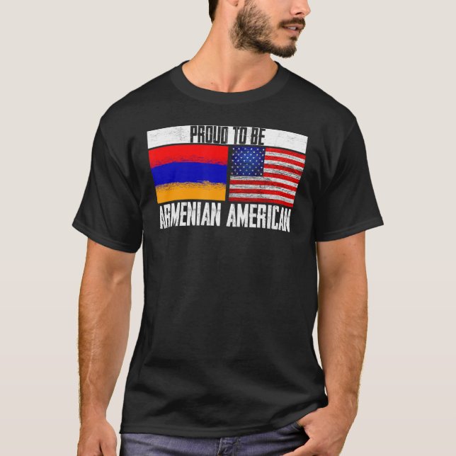 Proud Be Armenian American  Flag US Armenia Patrio T-Shirt (Front)