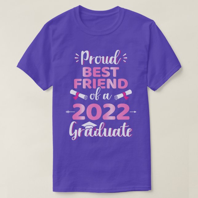Proud best friend of a 2022 senior graduation clas T-Shirt (Design Front)