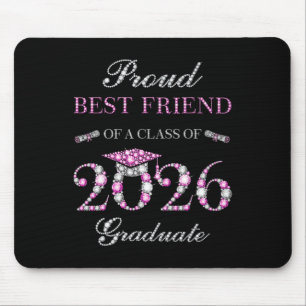 Proud Best Friend Of A Cl Of 2026 Graduate Mouse Mat