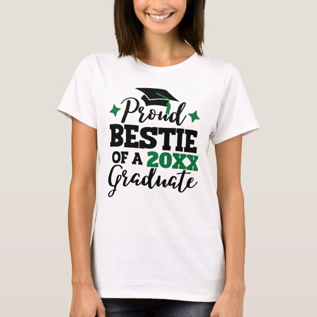 Proud Bestie of a 2022 graduate black green tassel T-Shirt (Front)