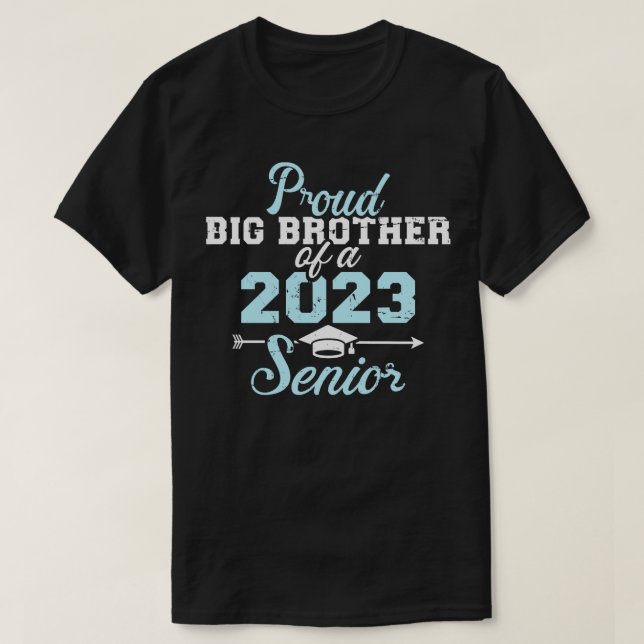 Proud big brother of a 2023 senior graduation clas T-Shirt (Design Front)
