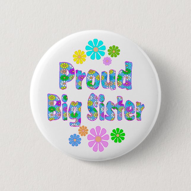 Proud Big Sister 6 Cm Round Badge (Front)