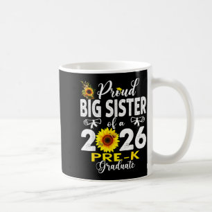 Proud big sister of 2026 pre-k graduate mothers da coffee mug