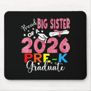Proud big sister of 2026 pre-k graduate mothers da mouse mat