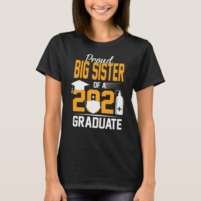 Proud Big Sister Of A 2021 Graduate Face Mask Hand T-Shirt (Front)