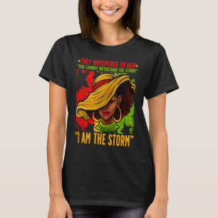 Proud Black African Women I Am The Storm BLM Black T-Shirt