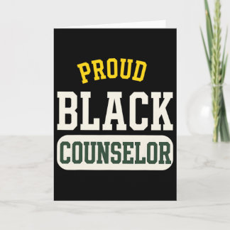 Proud Black Counsellor Educated Motivated Melanate Card