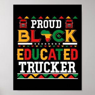Proud Black Educated Trucker Costume Juneteenth Jo Poster