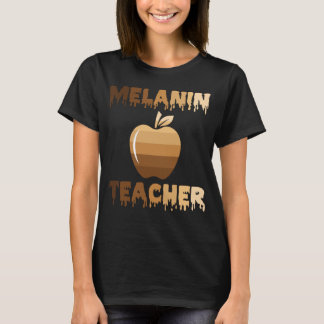 Proud Black Melanin Teacher Black and Educator T-Shirt