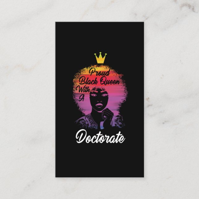 Proud Black Queen African Doctorate PhD Graduation Business Card (Front)