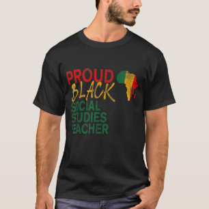 Proud Black Social Studies Teacher afro american J T-Shirt