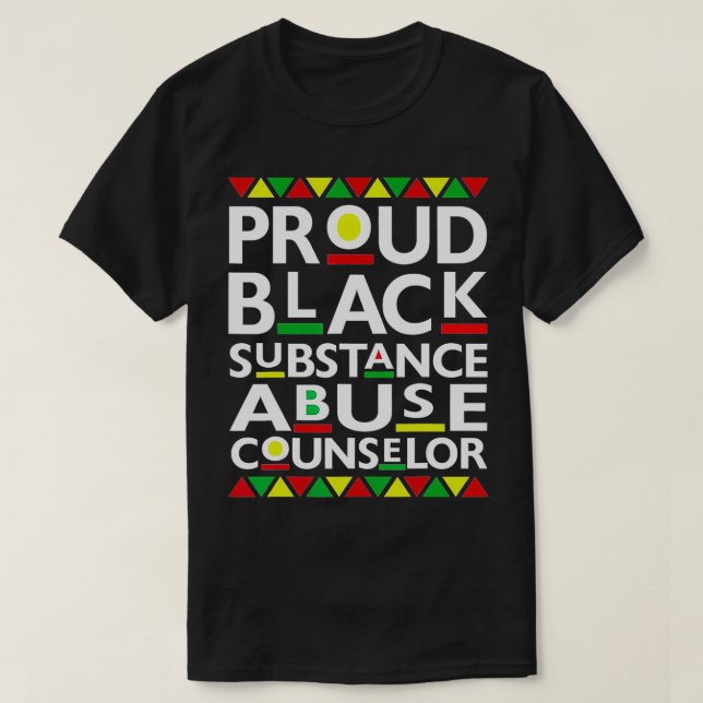 Proud Black Substance Abuse Counsellor Pride  T-Shirt (Design Front)