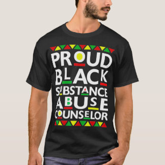 Proud Black Substance Abuse Counsellor Pride  T-Shirt