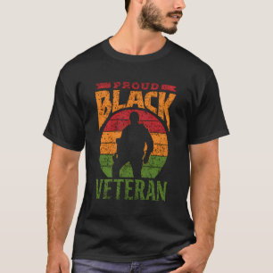 Proud Black Veteran Soldier African American Milit T-Shirt
