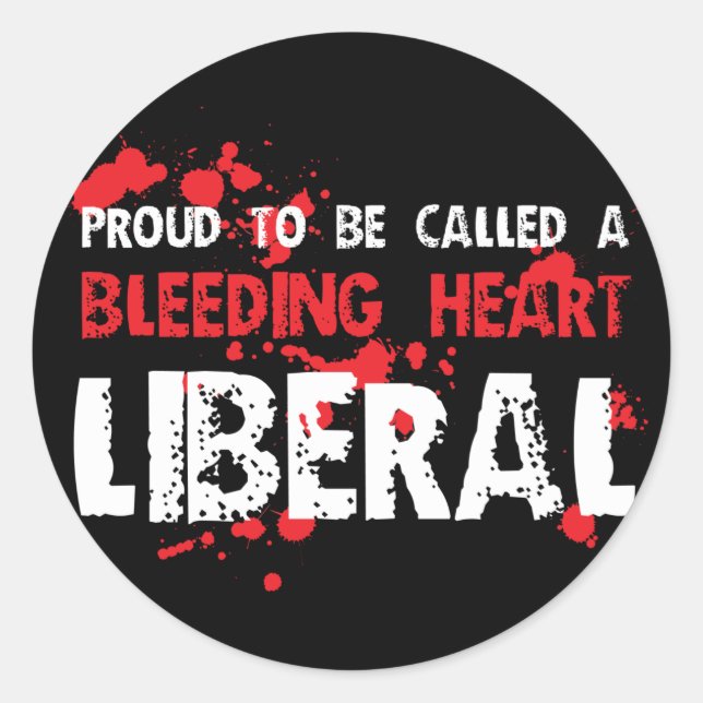 Proud Bleeding Heart Liberal Classic Round Sticker (Front)