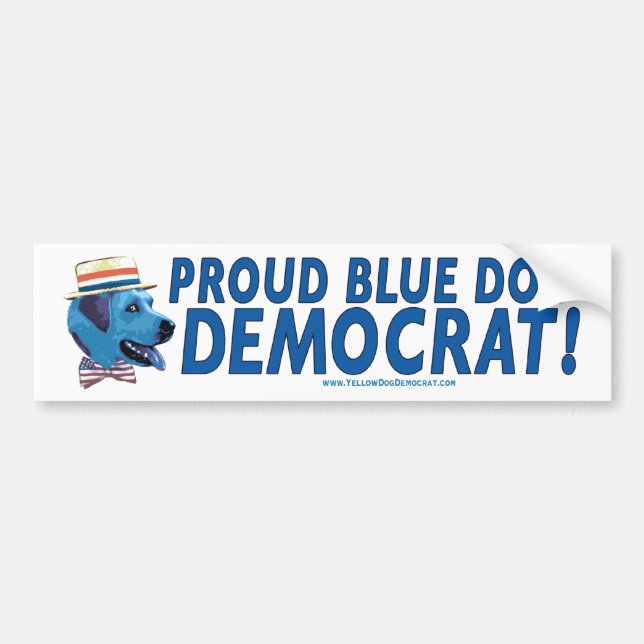 Proud Blue Dog Democrat! Bumper Sticker (Front)