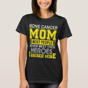 Proud Bone Cancer Mum I Raised Mine T-Shirt