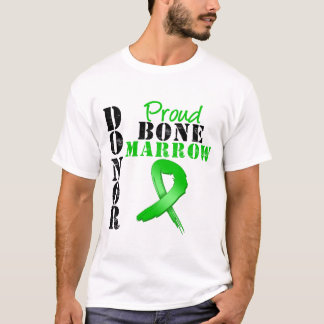 Proud Bone Marrow Donor T-Shirt
